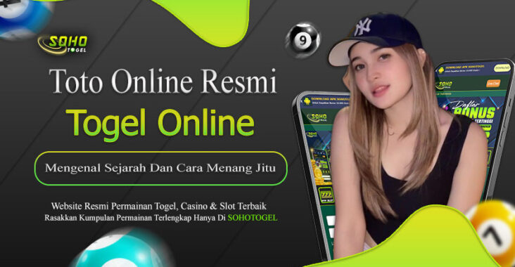 Sohotogel : Mengenal Sejarah Situs Toto Online dan Cara Menang